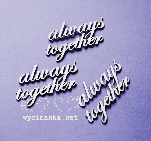 Вырубные элементы из чипборда "Надписи always together" (304)