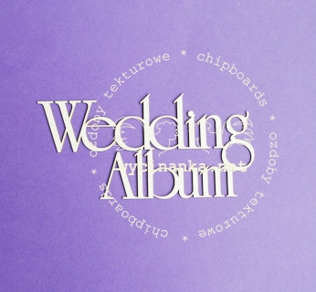 Вырубные элементы из чипборда "Надпись Wedding Album" (307)