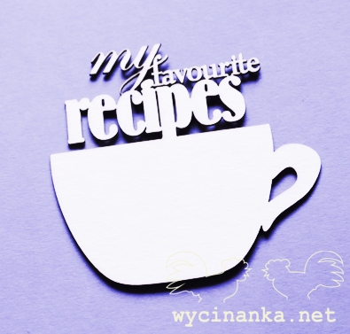 Вырубные элементы из чипборда "Чашка My favourite recipes"(254)